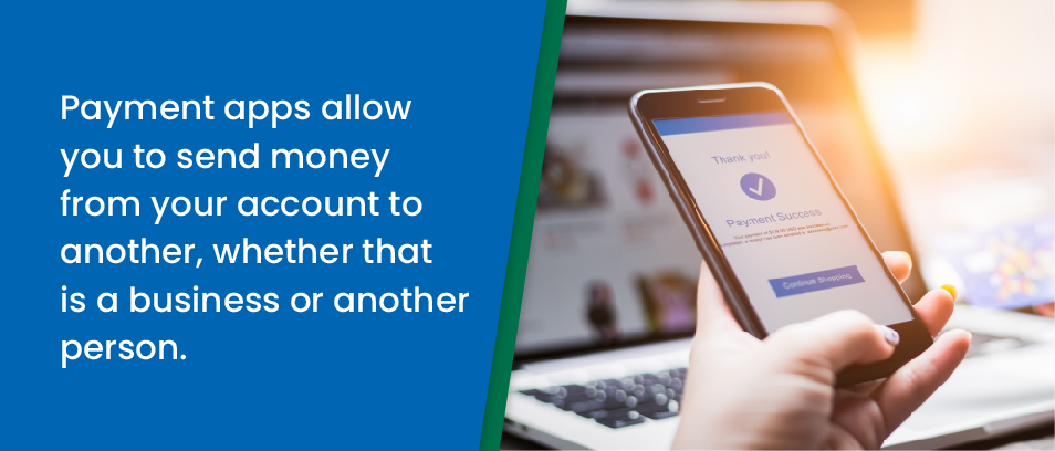 Payment apps allow you to send money from your account to another, whether that is a business or another person - Image of a person holding a cell phone with a Payment Success message